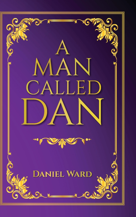 Kniha A Man Called Dan Daniel Ward