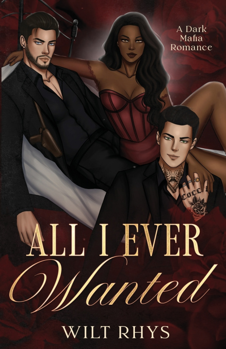 Kniha All I Ever Wanted Wilt Rhys
