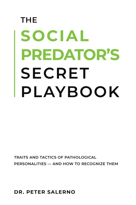 Carte THE SOCIAL PREDATOR'S SECRET PLAYBOOK Dr. Peter Salerno