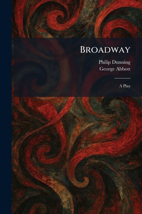 Boek Broadway Philip Dunning