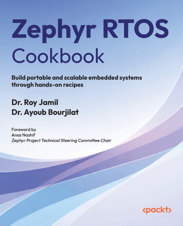 Buch Zephyr RTOS Cookbook Dr. Roy Jamil