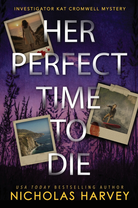 Buch Her Perfect Time To Die Nicholas Harvey