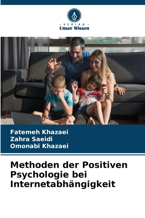 Carte Methoden der Positiven Psychologie bei Internetabhängigkeit Fatemeh Khazaei