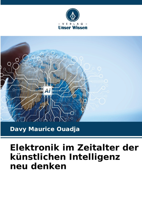 Buch Elektronik im Zeitalter der künstlichen Intelligenz neu denken Davy Maurice Ouadja