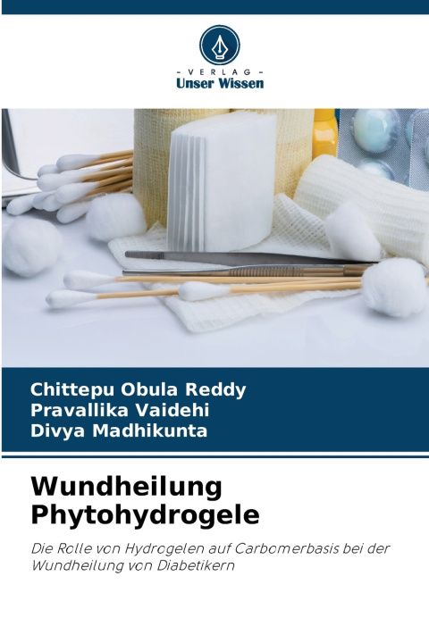 Buch Wundheilung Phytohydrogele Chittepu Obula Reddy