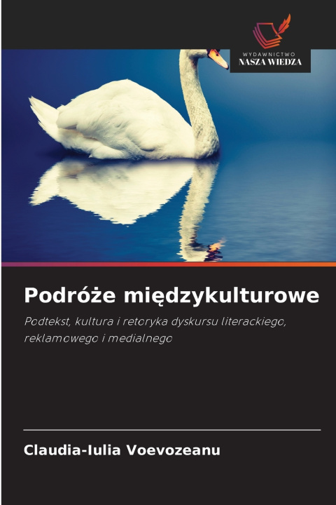 Книга Podróże międzykulturowe Claudia-Iulia Voevozeanu