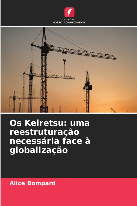 Книга Os Keiretsu Alice Bompard