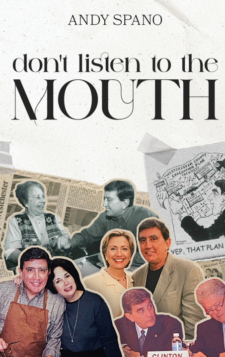 Buch Don't Listen to the Mouth Andrew J Spano
