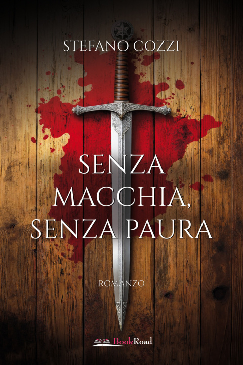 Könyv Senza macchia, senza paura Stefano Cozzi