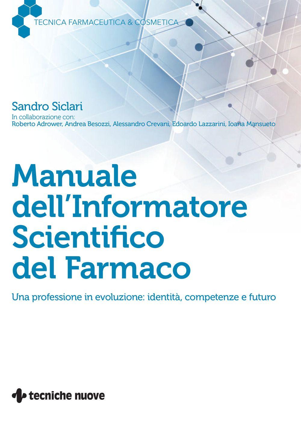 Libro Manuale dell'informatore scientifico del farmaco Sandro Siclari