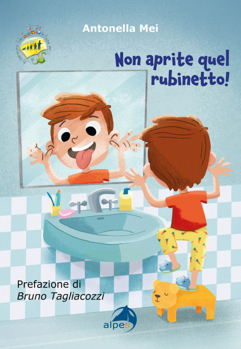 Carte Non aprite quel rubinetto! Antonella Mei