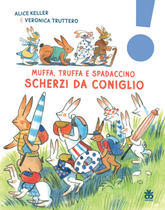 Knjiga Scherzi da coniglio. Muffa, Truffa e Spadaccino Alice Keller