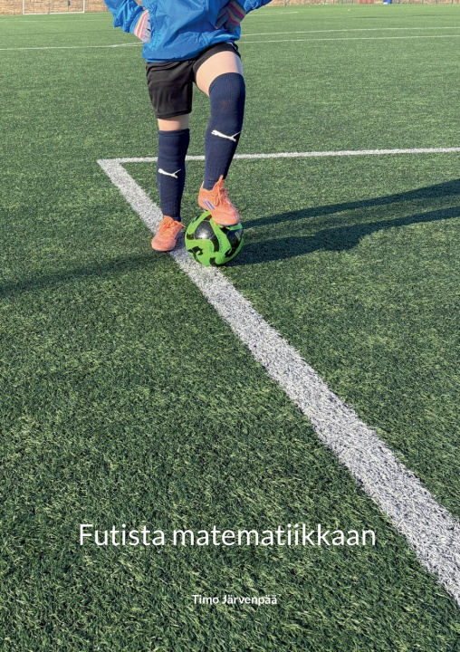 Buch Futista matematiikkaan Timo Järvenpää