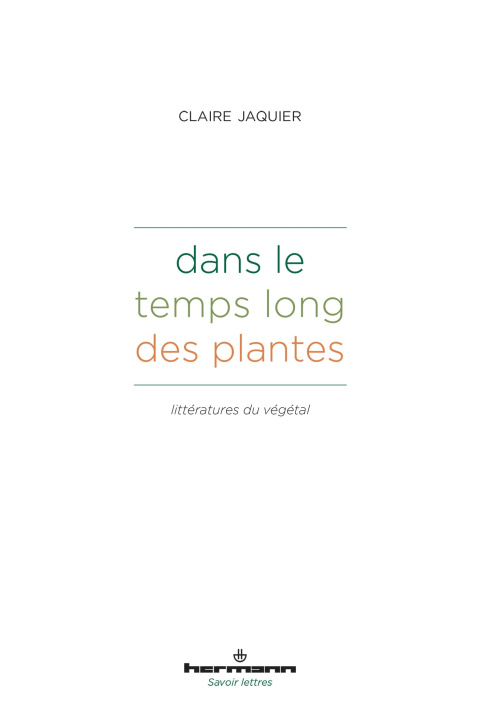 Kniha Dans le temps long des plantes Claire Jaquier