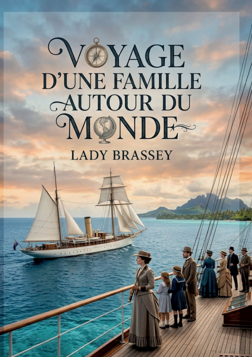 Buch VOYAGE D FAMILLE AUTOUR DU MONDE BRASSEY LADY