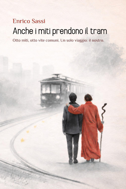 Книга Anche i miti prendono il tram Enrico Sassi