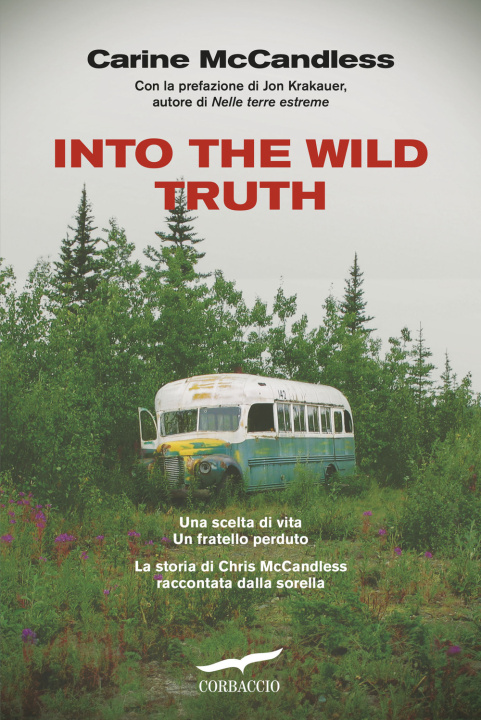 Книга Into the wild truth Carine McCandless