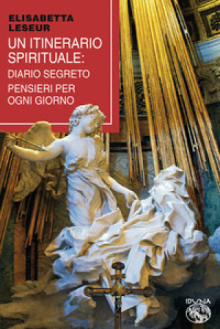 Buch itinerario spirituale. Diario segreto e pensieri per ogni giorno Elisabetta Leseur
