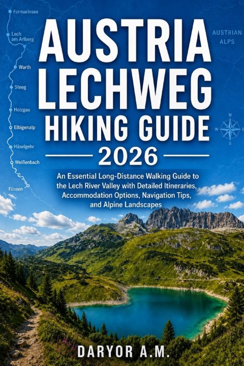 Könyv Austria Lechweg Hiking Guide 2026 DARYOR A.M.