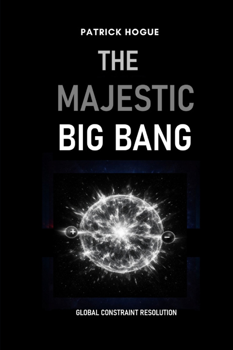 Libro The Majestic Big Bang (B&W Edition) Patrick Hogue eng