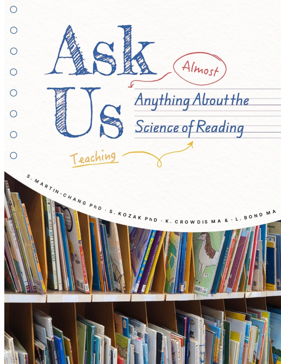 Libro Ask Us (almost) Anything About the Science of (teaching) Reading Stephanie Kozak