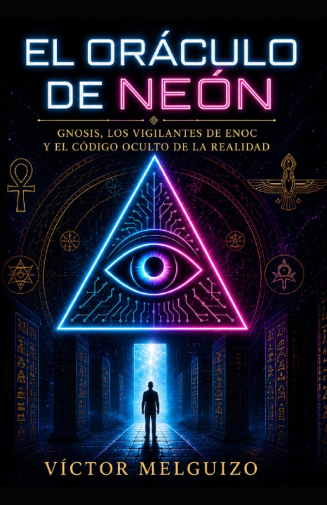 Könyv El Oráculo de Neón Victor Joaquin Melguizo Aguilar