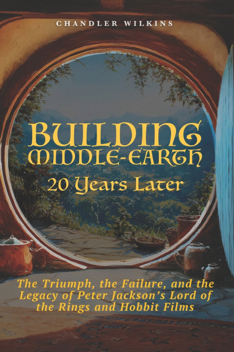 Buch Building Middle-Earth Chandler Wilkins