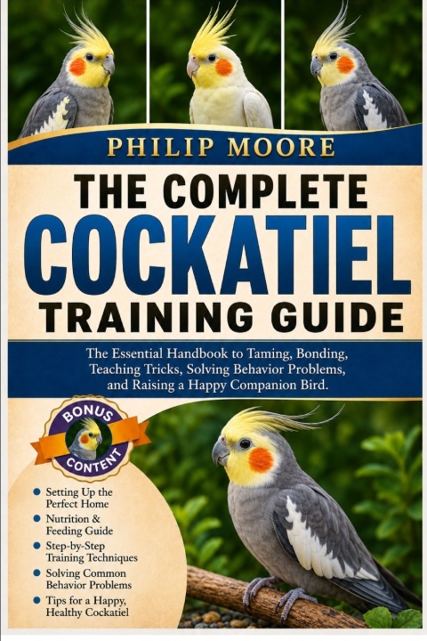 Buch THE COMPLETE COCKATIEL TRAINING GUIDE PHILIP MOORE