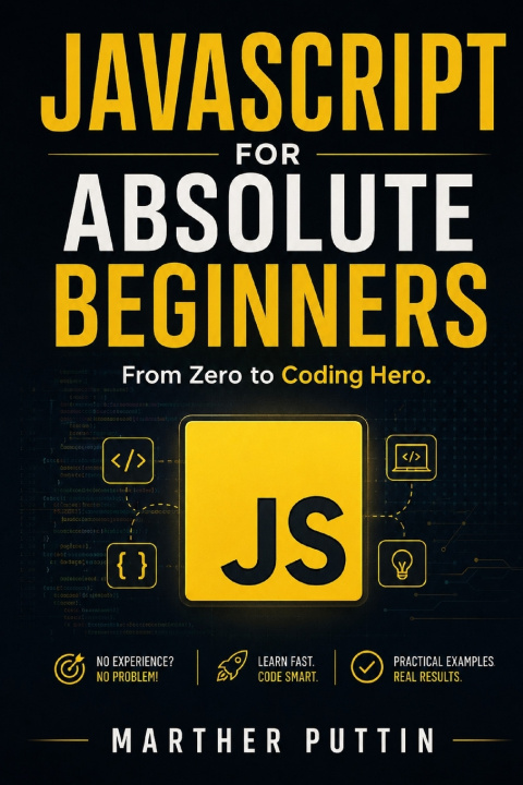 Livro JAVASCRIPT FOR ABSOLUTE BEGINNERS MARTHER PUTTIN