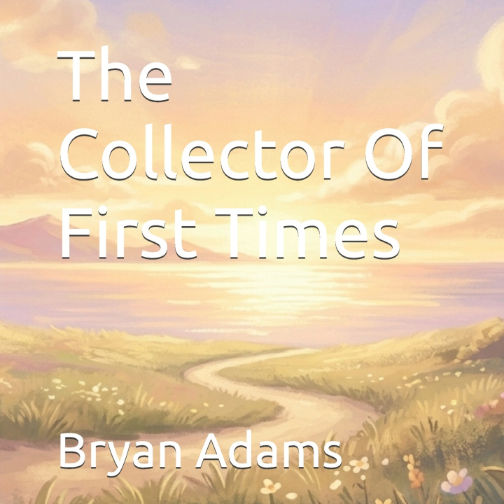 Libro The Collector Of First Times Bryan P Adams