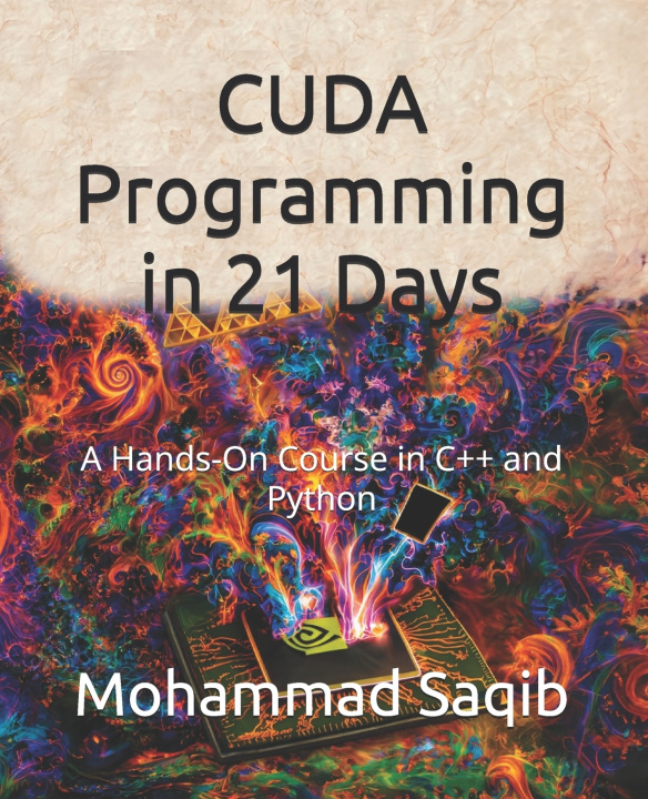 Book CUDA Programming in 21 Days Mohammad Saqib