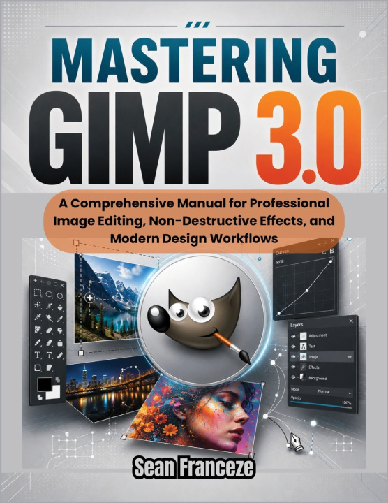 Książka MASTERING GIMP 3.0 Sean Franceze