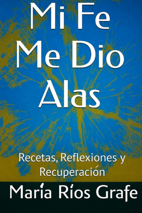 Carte Mi Fé Me Dió Alas María Ríos Grafe