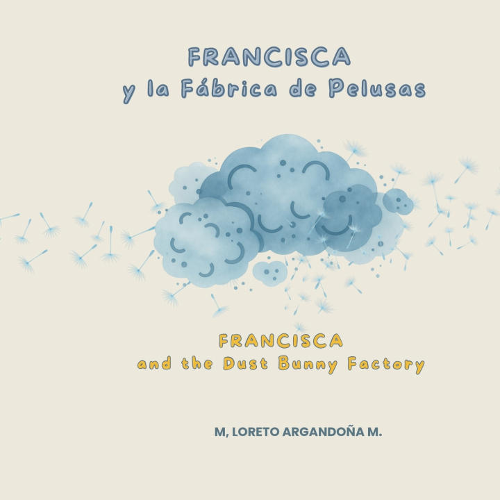 Buch Francisca y la Fábrica de Pelusas M. Loreto Argandoña M.