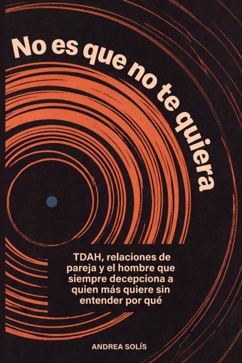 Книга No es que no te quiera Andrea Solís