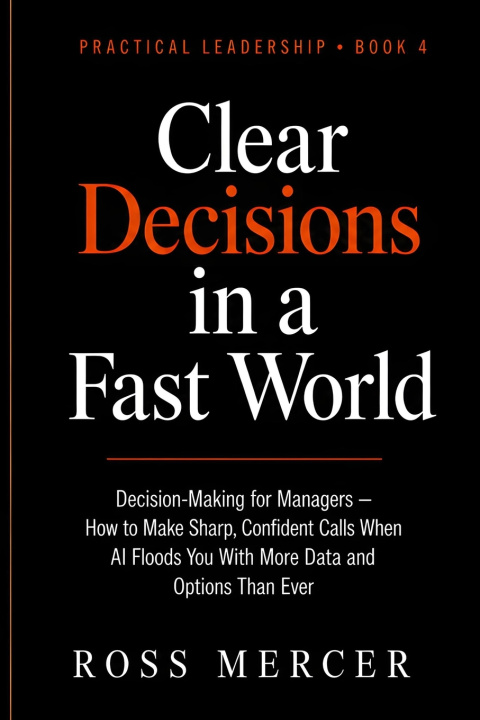 Carte Clear Decisions in a Fast World Ross Mercer