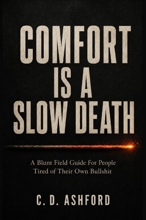Könyv Comfort is a Slow Death C. D. Ashford