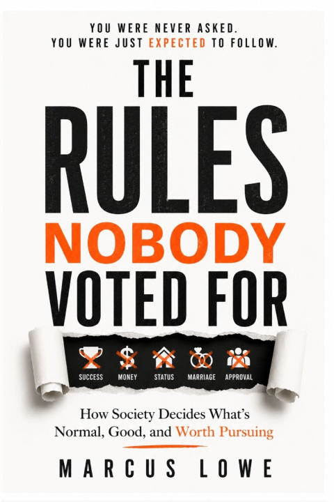 Kniha The Rules Nobody Voted For Marcus Lowe