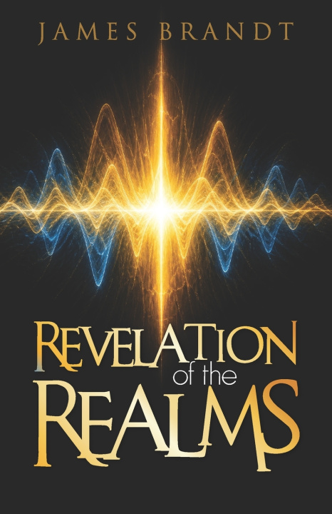 Libro Revelation of the Realms James Brandt