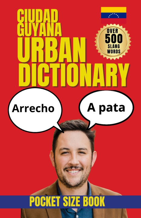 Книга Ciudad Guayana Urban Dictionary Slang Yes