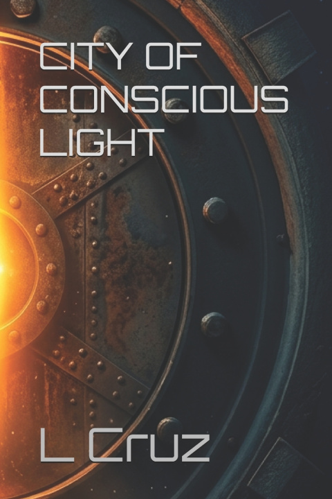 Buch CITY OF CONSCIOUS LIGHT L Cruz