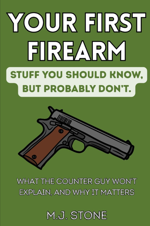 Book Your First Firearm M.J. Stone