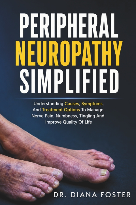 Carte Peripheral Neuropathy Simplified Diana Foster