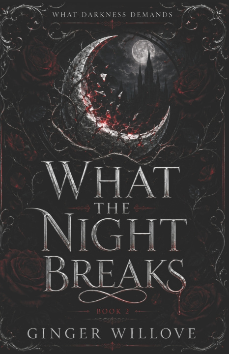 Libro What the Night Breaks Ginger Willove