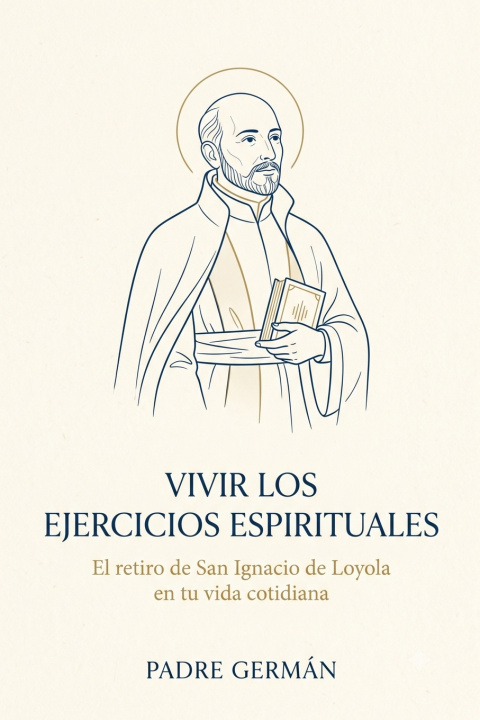Книга Vivir los Ejercicios Espirituales Padre German