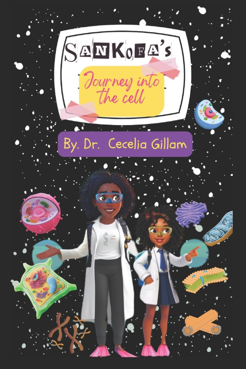 Książka Sankofa's Journey into the Cell Cecelia Gillam