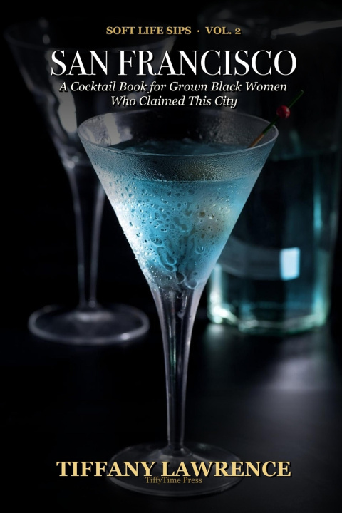 Book Soft Life Sips Tiffany Lawrence