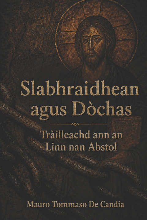 Книга Slabhraidhean agus Dòchas Mauro Tommaso De Candia