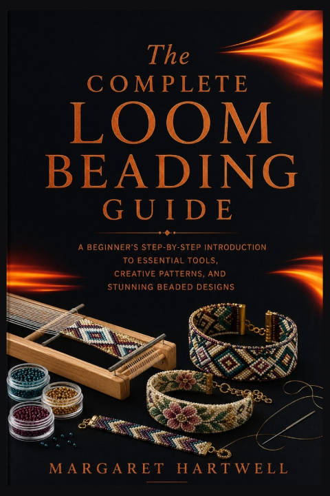 Kniha The Complete Loom Beading Guide Margaret Hartwell