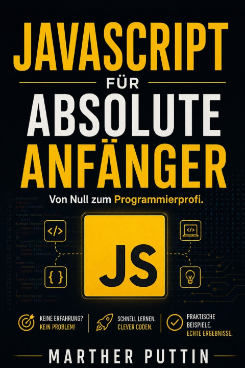 Kniha JAVASCRIPT FÜR ABSOLUTE ANFÄNGER MARTHA PUTTIN